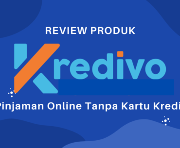 Review KREDIVO Pinjaman Online Tanpa Kartu Kredit